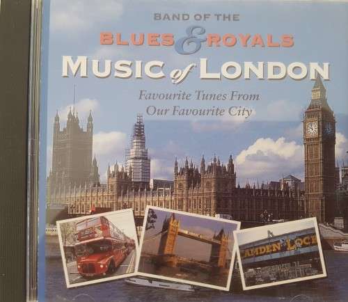 Band of the BluesandRoyals - Music of London