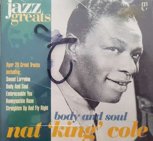 Jazz Greats - nat King Cole - Body and Souls