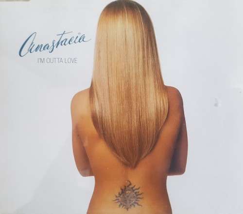 Anastacia - Im outa love (Single)