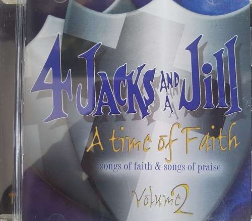 3 Jacks and a Jill - A time of faith Volume 2