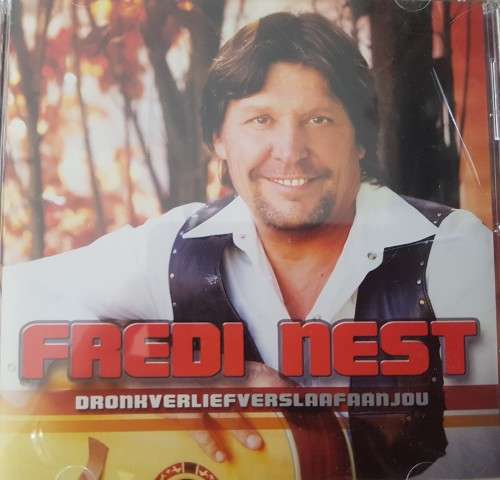 Fredi Nest - Dronkverlief verslaaf aan jou