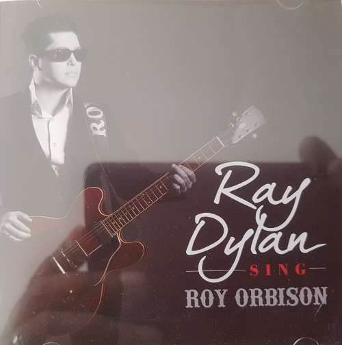 Ray Dylan Sings Roy Orbison