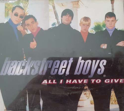 Backstreet Boys - All I Have to give