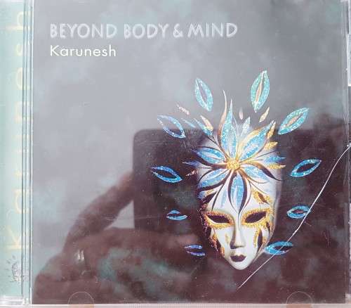 Karunesh - Beyond Body & mind