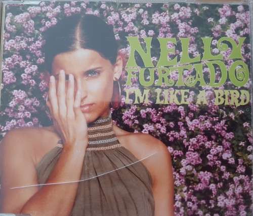 Nelly Furtado - I`m Like a bird