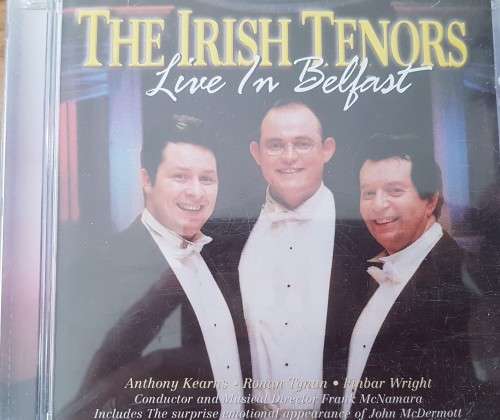 The Irish Tenors - Live in Belfast