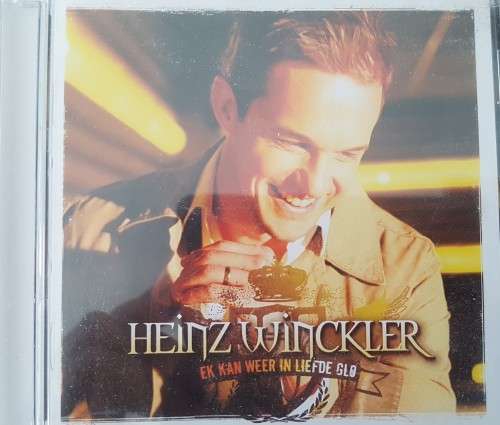 Heinz Winckler - Ek kan weer in liefde Glo