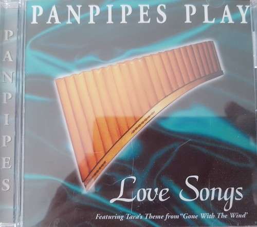 Panpipes Play Love Songs