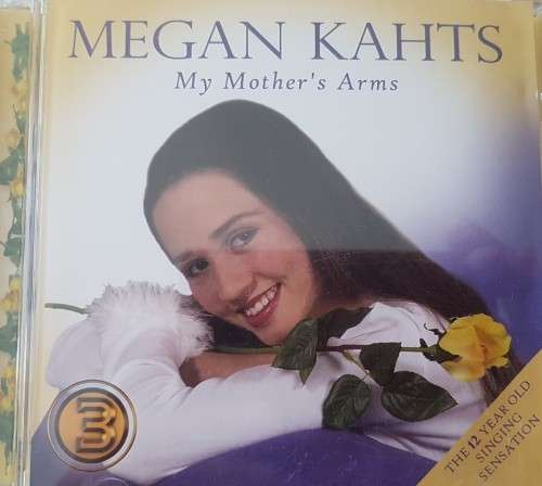 Megan Kahts - My Mother`s Arms