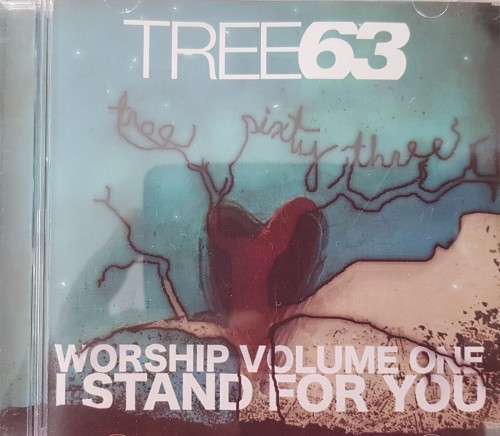 Three63  - Worship Volume one , I Stand for you