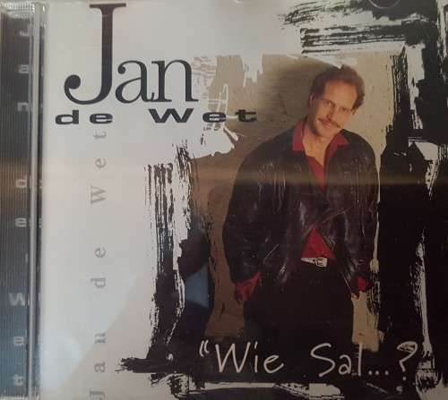 Jan de Wet - Wie sal