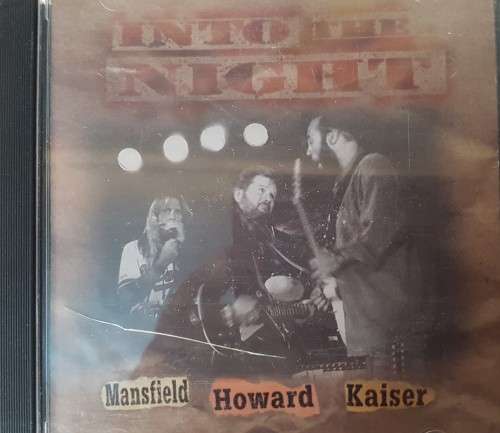 Into the Night - Mansfield, Howard, Kaiser