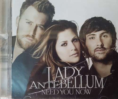 Lady Antebellum - Need you now