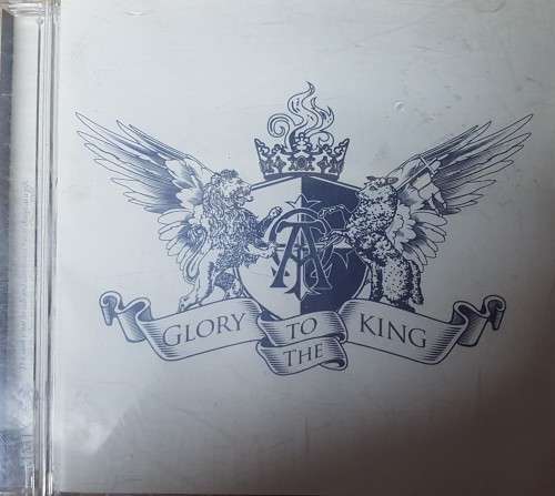 Glory to the King