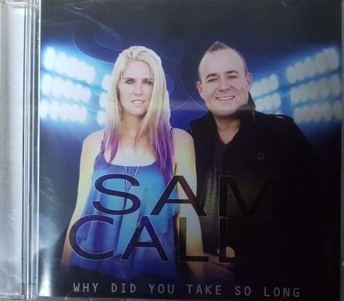 Sam and Calla - Why did you take so long