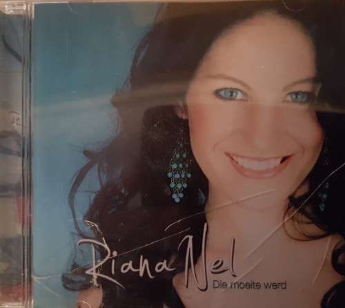 Riana Nel - Die Moeite Werd