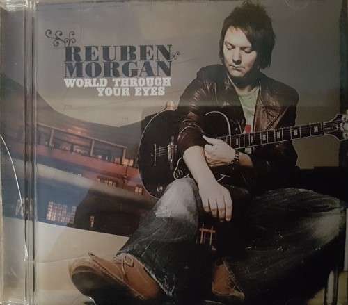 Reuben Morgan - World Through your eyes
