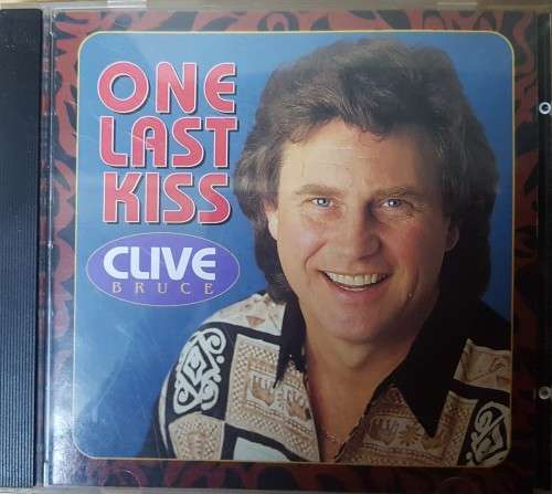 Clive Bruce - One last kiss