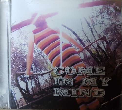 Come in my mind