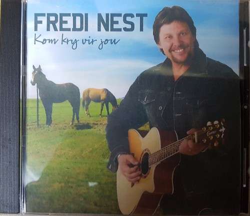 Fredi Nest - Kom kry vir jou