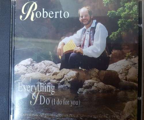 Roberto - Everything I do ( I do for you)