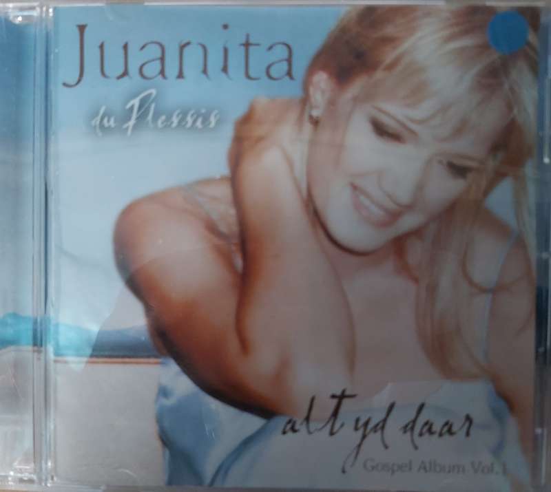 Juanita Du Plessis - Altyd daar Gospel Album Vol.1