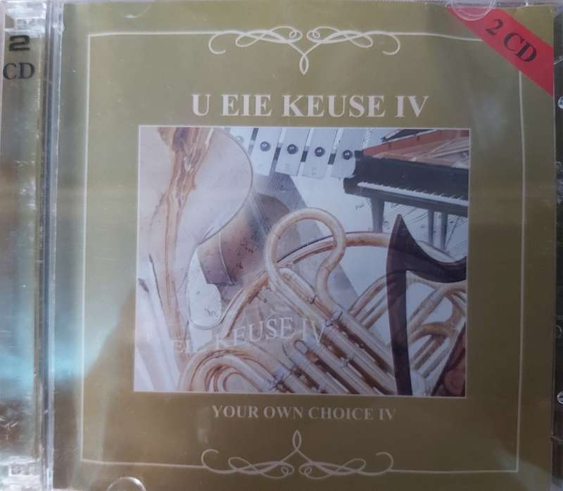 U Eie Keuse IV / Your own choice IV (2 CD)