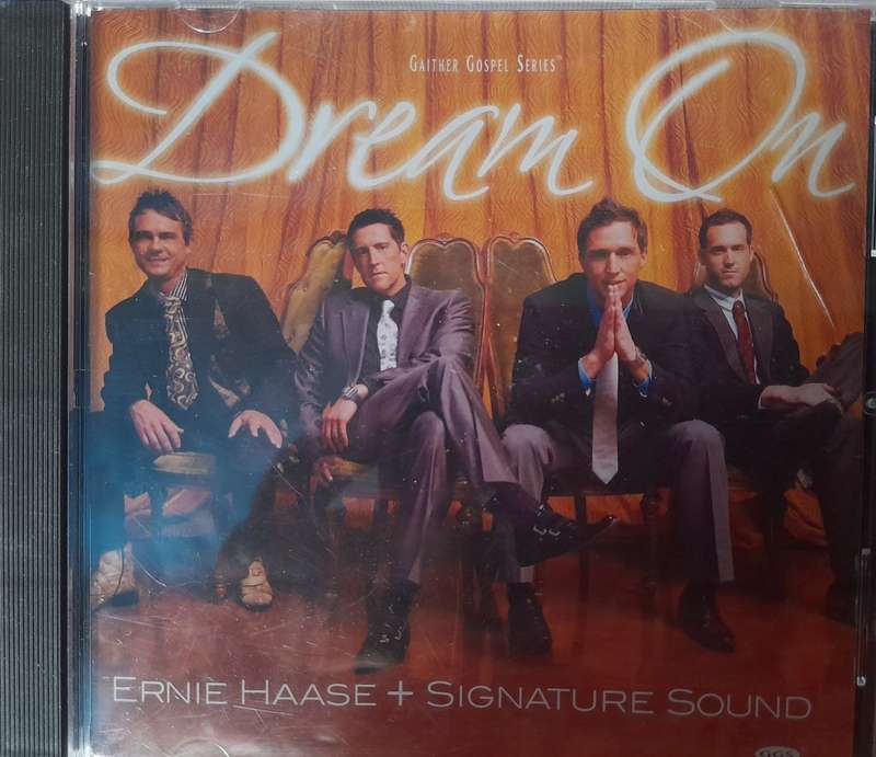 Ernie Haase + Signature Sound - Dream on