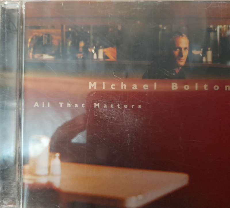 Michael Bolton - All that matters