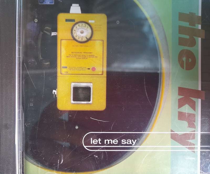 The Kry - Let me say