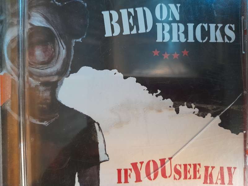 Bed on Bricks - If you see Kay