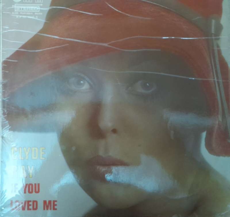 Vinyl: Clyde Ray - If you love me