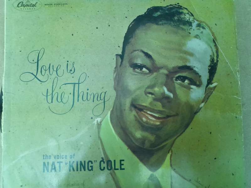 Vinyl: Nat King Cole - Love is the Thing