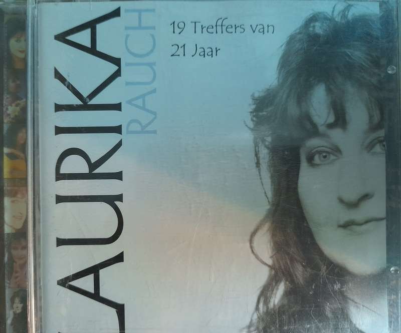 Laurika Rauch - 19 Treffers van 21 Jaar