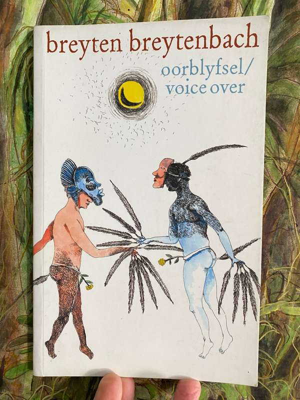 Oorblyfsel/Voice Over, Breyten Breytenbach