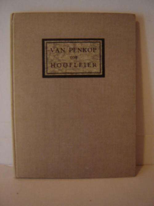 Van Penkop tot Hoofleier deur J de V Heese