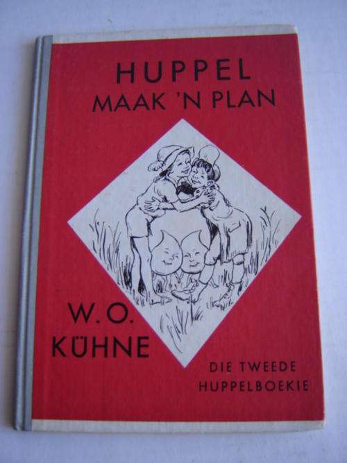 Huppel maak 'n Plan Die tweede boekie  WO Kuhne