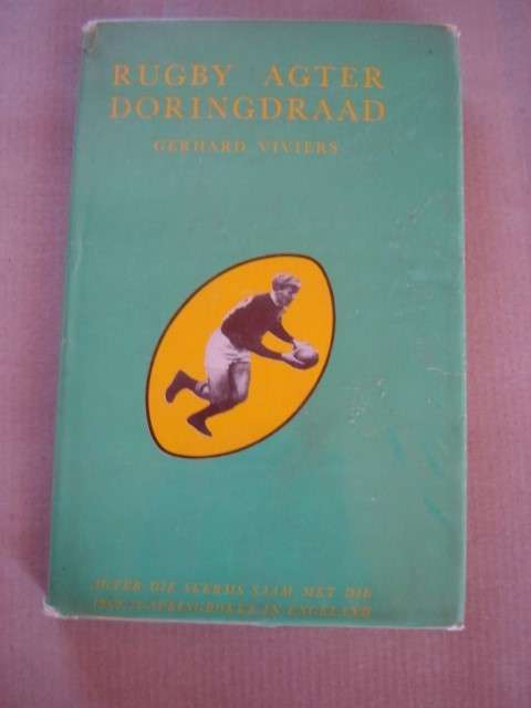 Rugby agter Doringdraad deur Gerhard Viviers