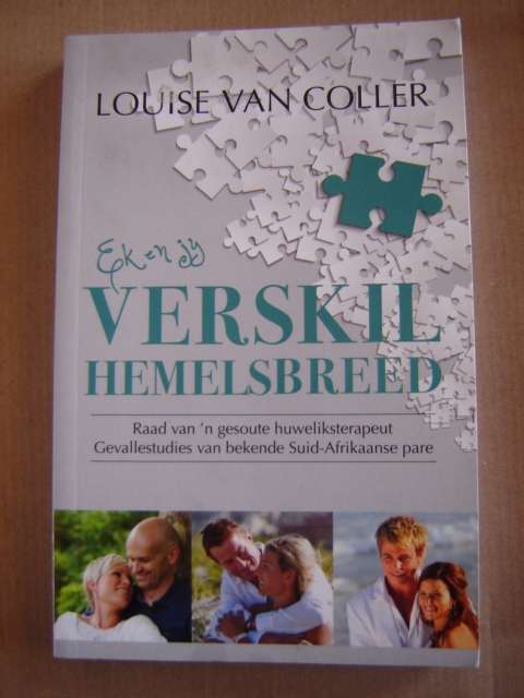 Ek en jy verskil hemelsbreed Louise van Coller