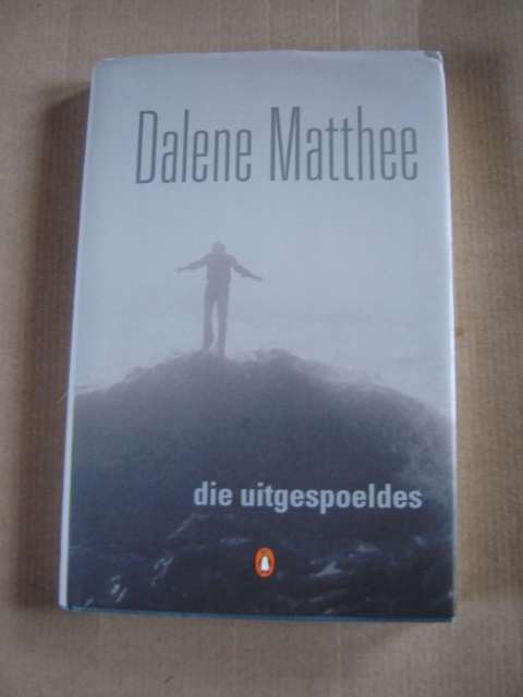 Dalene Matthee Die Uitgespoeldes