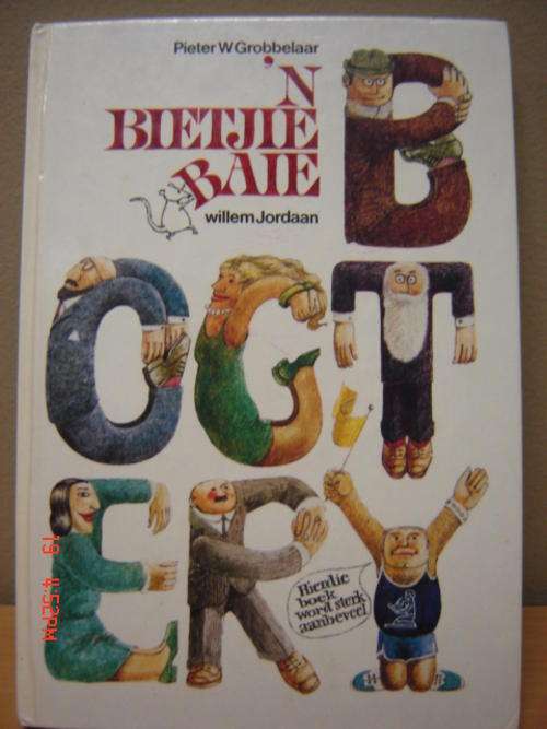 n Bietjie Baie Bogtery - Pieter W Grobbelaar - 2de Druk 1982
