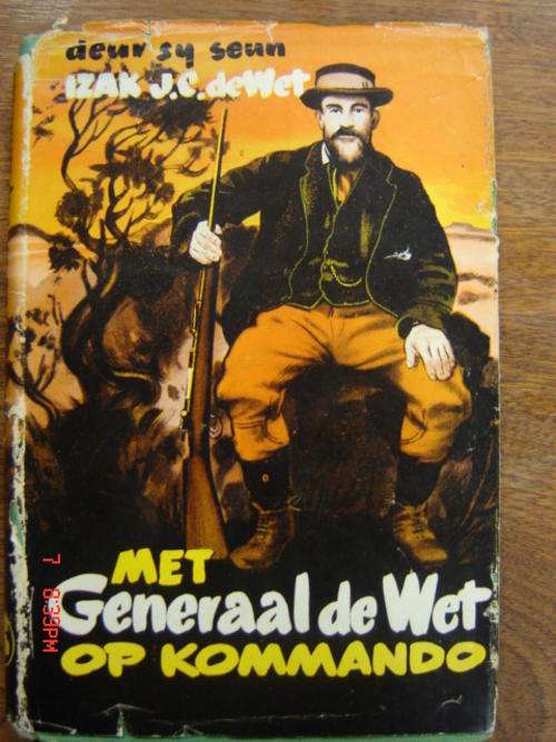 Met Generaal de Wet op Kommando - Izak JC de Wet