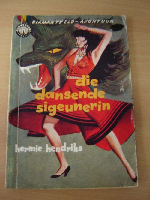 Pronkboeke - Diamantveld-Avontuur - Die dansende sigeunering - Hermie Hendriks