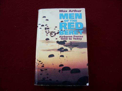 MEN OF THE RED BERET BY MAX ARTHUR-(Soft Cover)-CRAZY R1.00 START.