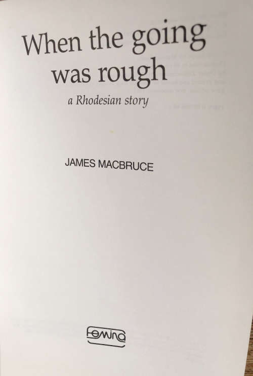 WHEN THE GOING WAS ROUGH BY JAMES MACBRUCE