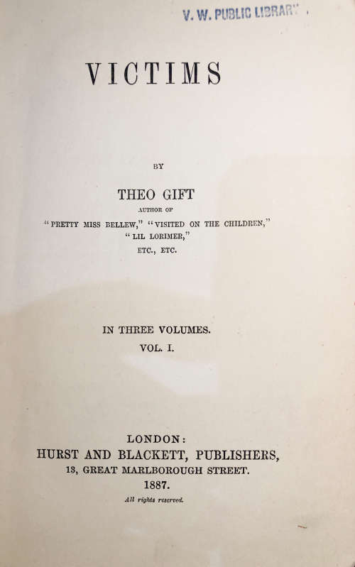 1887 VICTIMS BY THEO GIFT THREE VOLUMES FIRST EDITION