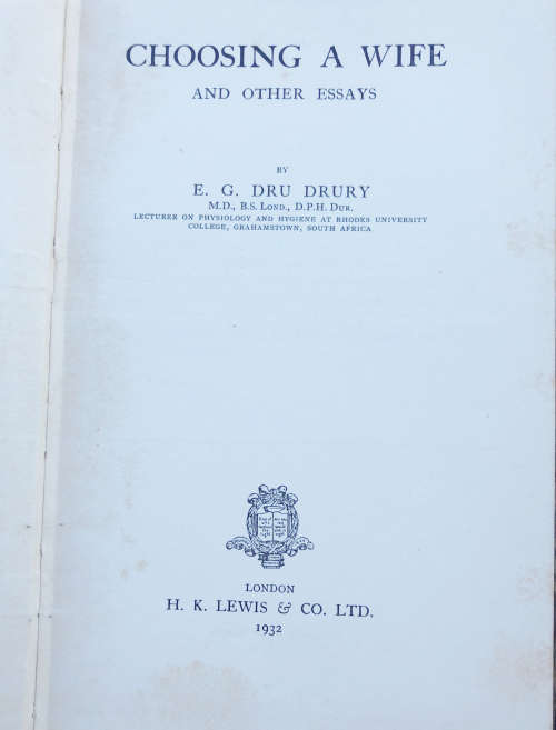CHOOSING A WIFE AND OTHER ESSAYS BY E G DRURY FIRST EDITION 1932