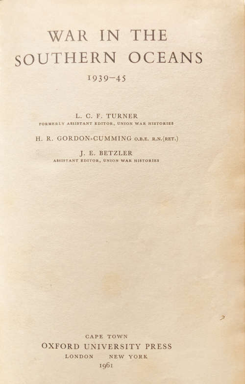 WAR IN THE SOUTHERN OCEANS 1939-45 BY TURNER GORDON-CUMMING AND BETZLER
