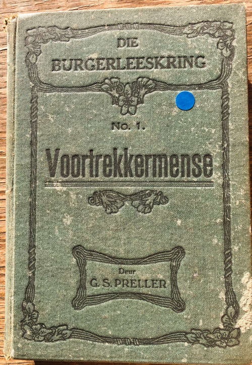 1918 VOORTREKKERMENSE DEUR G S PRELLER EERSTE DRUK