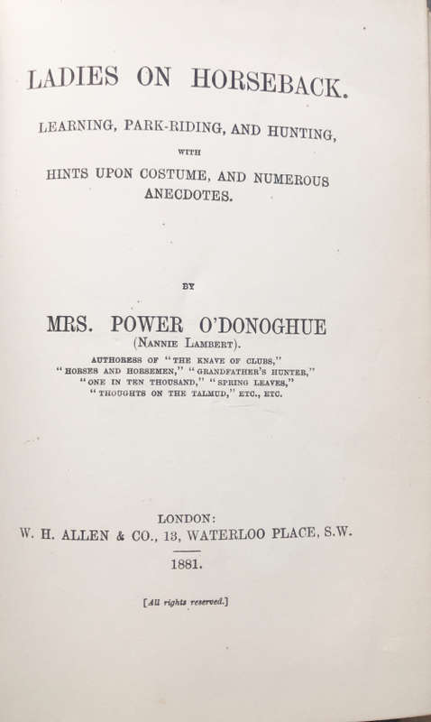 1881 LADIES ON HORSEBACK BY MRS POWER  O ` DONOGHUE FIRST EDITION